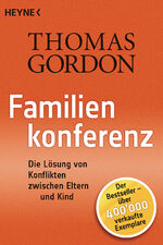 ISBN 9783453602328: Familienkonferenz - Die Lösung von Konflikten zwischen Eltern und Kind