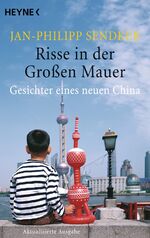 ISBN 9783453620162: Risse in der Großen Mauer: Gesichter eines neuen China Gesichter eines neuen China