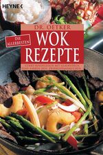 ISBN 9783453660069: Die allerbesten Wok-Rezepte