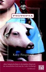 ISBN 9783453675247: Pigtopia – Roman