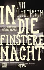 ISBN 9783453676114: In die finstere Nacht