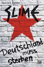 ISBN 9783453676534: Slime - Deutschland muss sterben