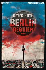 ISBN 9783453676664: Berlin Requiem