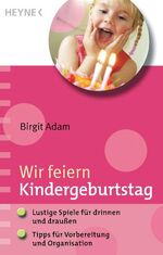 ISBN 9783453685000: Wir feiern Kindergeburtstag