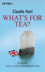 What's for tea? – Englisch, wie es nicht im Schulbuch steht