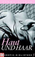 ISBN 9783453699007: Haut und Haar