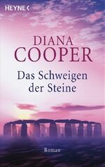 Diana Cooper: Das Schweigen der Steine -