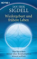 ISBN 9783453700864: Wiedergeburt und frühere Leben. Was Sie schon immer über Reinkarnation wissen wollten (MAR481)