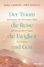 ISBN 9783453704886: Der Traum, die Reise, die Ewigkeit und Gott