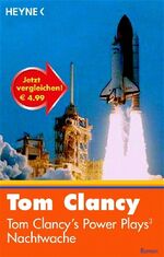 ISBN 9783453720275: Tom Clancy´s Power Plays 3; Nachtwache