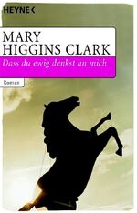 ISBN 9783453720480: Daß du ewig denkst an mich Clark, Mary Higgins