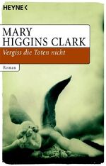 ISBN 9783453720534: Vergiss die Toten nicht