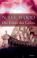 ISBN 9783453721180: Die Erbin des Lichts - Roman