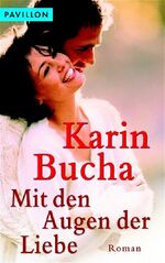 ISBN 9783453771062: Mit den Augen der Liebe – Roman