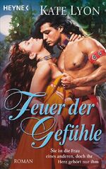 ISBN 9783453772199: Feuer der Gefühle Lyon, Kate und Friedrich, Nicole