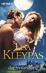 ISBN 9783453772595: Glut der Verheißung : Roman Lisa Kleypas. Aus dem Engl. von Beate Brammertz