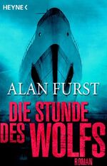 Die Stunde des Wolfs – Roman