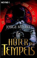 Jorge Molist: Hüter des Tempels. (Deutsc Jorge Molist: Hüter des Tempels. (Deutsc