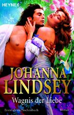 Johanna Lindsey: Wagnis der Liebe : Roma Johanna Lindsey: Wagnis der Liebe : Roma