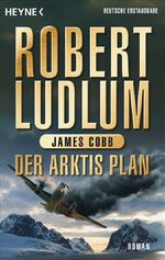 ISBN 9783453811416: Der Arktis-Plan