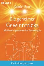 ISBN 9783453861787: Die geheimen Gewinntricks - Millionen gewinnen im Fernseh-Quiz. Ein Insider packt aus