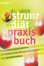 ISBN 9783453862296: Die Diät - Praxisbuch