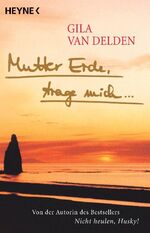 ISBN 9783453864757: Mutter Erde, trage mich ...