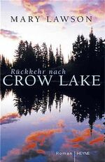 ISBN 9783453864931: Rückkehr nach Crow Lake