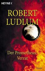 ISBN 9783453865235: Der Prometheus-Verrat – Roman