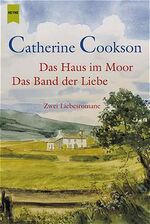 ISBN 9783453865693: Das Haus im Moor /Das Band der Liebe