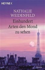 ISBN 9783453870291: Einhundert Arten, den Mond zu sehen
