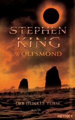 ISBN 9783453874145: Wolfsmond. Der dunkle Turm. Roman.