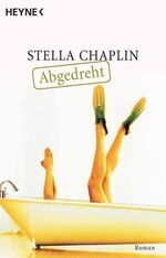 ISBN 9783453877672: Abgedreht – Roman
