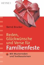 ISBN 9783453879409: Reden, Glückwünsche und Verse für Familienfeste – Mit Musterreden und Textbausteinen