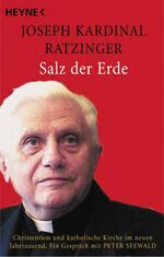 ISBN 9783453879423: Salz der Erde - Christentum und katholische Kirche im neuen Jahrtausend. Ein Gespräch mit Peter Seewald