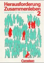 ISBN 9783454129404: Herausforderung Zusammenleben / Teil 2: ab 9. Schuljahr - Schülerbuch. Arbeitsbuch für den Ethikunterricht