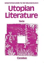 ISBN 9783454662109: Unterrichtsmodelle für die Sekundarstufe II / Ab 11. Schuljahr - Utopian Literature – Textsammlung