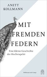 Anett Kollmann: Mit fremden Federn