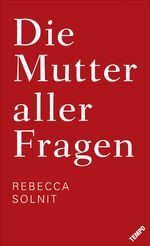 ISBN 9783455001778: Die Mutter aller Fragen