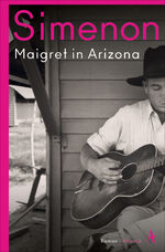 ISBN 9783455007367: Maigret in Arizona