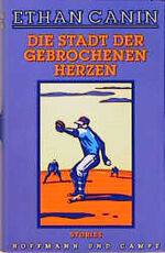 ISBN 9783455007909: Die Stadt der gebrochenen Herzen – Stories
