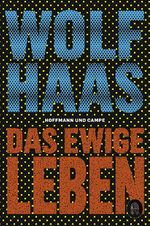 ISBN 9783455010664: Das ewige Leben