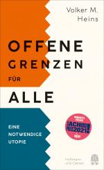 ISBN 9783455010671: Offene Grenzen für alle – Eine notwendige Utopie