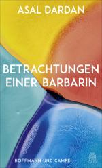 ISBN 9783455010992: Betrachtungen einer Barbarin Geb. Ausg. von Asal Dardan