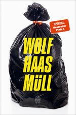 Wolf Haas: Müll (Simon Brenner-Reihe Ban Wolf Haas: Müll (Simon Brenner-Reihe Ban