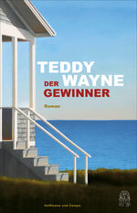 ISBN 9783455017205: Der Gewinner | Roman | Teddy Wayne | Buch | 368 S. | Deutsch | 2024 | Hoffmann und Campe | EAN 9783455017205