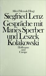 ISBN 9783455051254: Siegfried Lenz - Gespräche mit Manès Sperber und Leszek Kolakowski