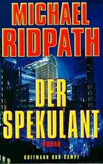 ISBN 9783455063226: Der Spekulant – Roman