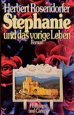 ISBN 9783455063431: Stephanie und das vorige Leben