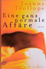 ISBN 9783455077612: Eine ganz normale Affäre. - signiert ( Bookplate)